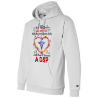 Nurse Dsps For Women Nurses Week Nursing School Tee I Became A Dsp I W Champion Hoodie | Artistshot