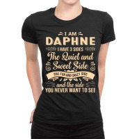 Daphne First Name Surname Funny Saying I Have 3 Sides T Shirt Ladies Fitted T-shirt | Artistshot