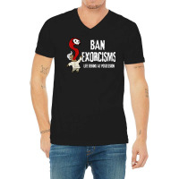 Ban Exorcisms Shirt Life Begins At Possession T Shirt V-neck Tee | Artistshot