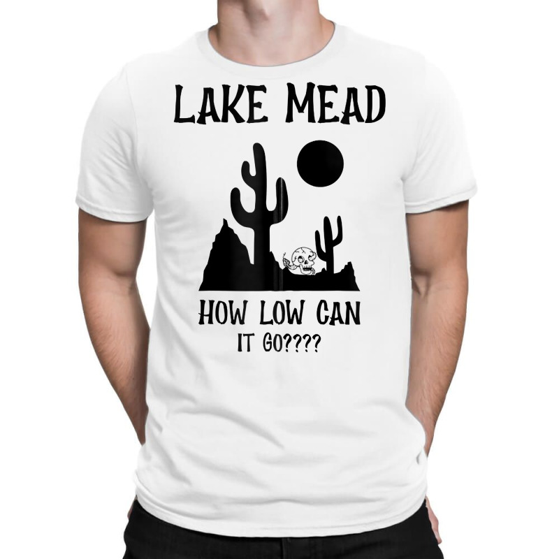 Lake Mead Low Water Shirt How Low Can It Go Zip Hoodie T-shirt | Artistshot