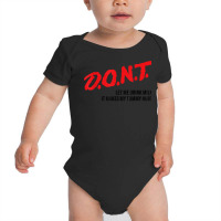 D.o.n.t.   Don't Let Me Drink Milk It Makes My Tummy Hurt T Shirt Baby Bodysuit | Artistshot