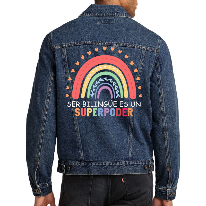 Ser Bilingue Es Un Superpoder Spanish Teacher Back To School Pullover Men Denim Jacket by yepesfoloudeni | Artistshot