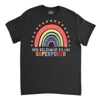 Ser Bilingue Es Un Superpoder Spanish Teacher Back To School Pullover Classic T-shirt | Artistshot