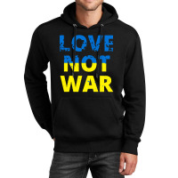 Love Not War Unisex Hoodie | Artistshot