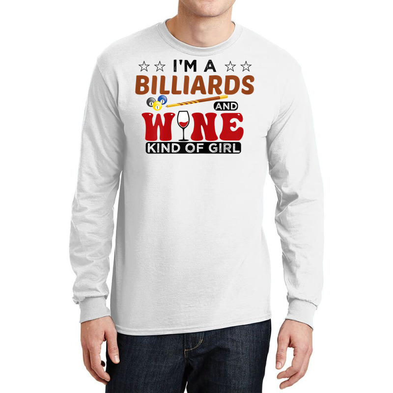 Womens I'm A Billiards And Wine Kind Of Girl Snooker Pool Billiard T S Long Sleeve Shirts | Artistshot