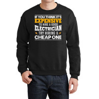 Funny Electrician Art For Men Dad Electronics Engineering T Shirt Crewneck Sweatshirt | Artistshot