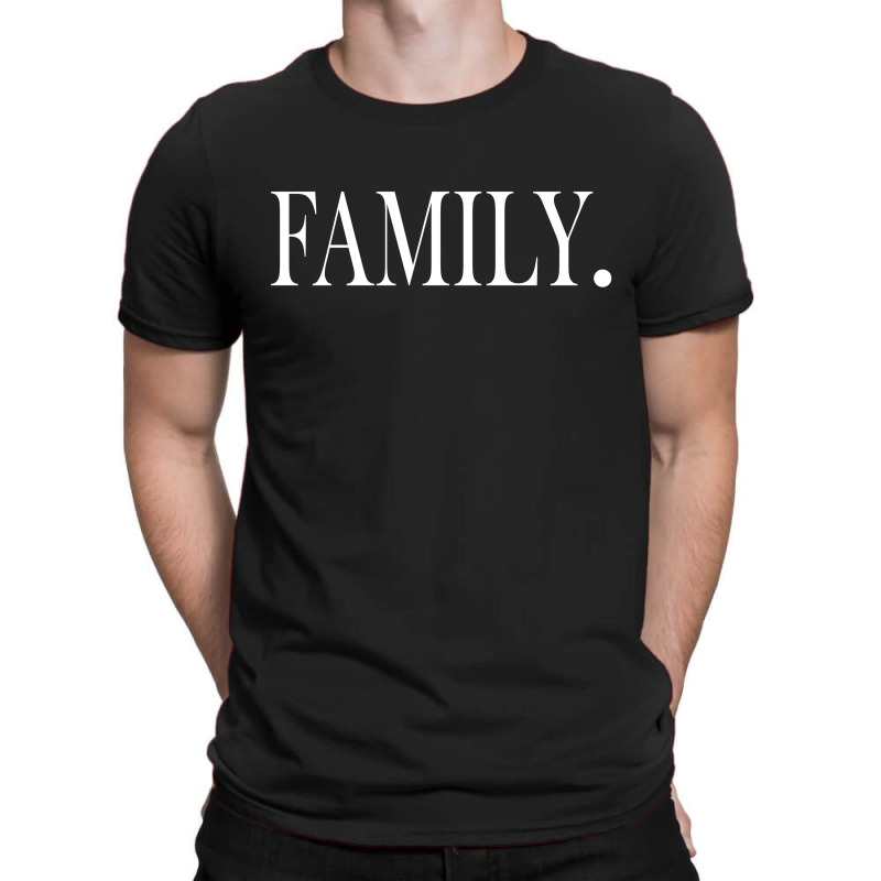 Family (white) T-shirt | Artistshot