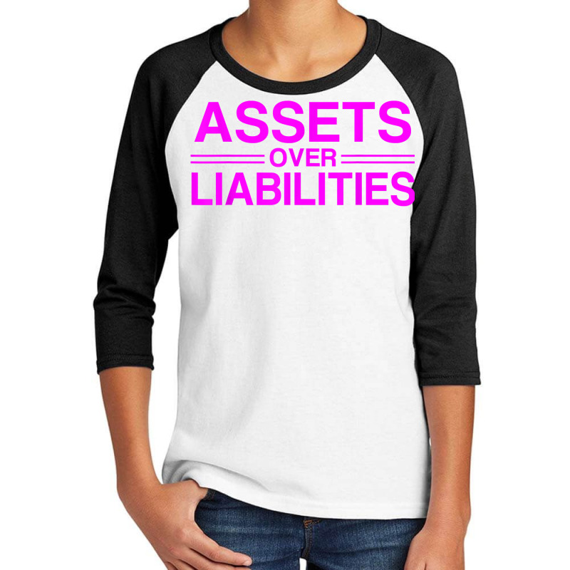 Assets Over Liabilities Accountant T Shirt Youth 3/4 Sleeve by AbidahToenges | Artistshot