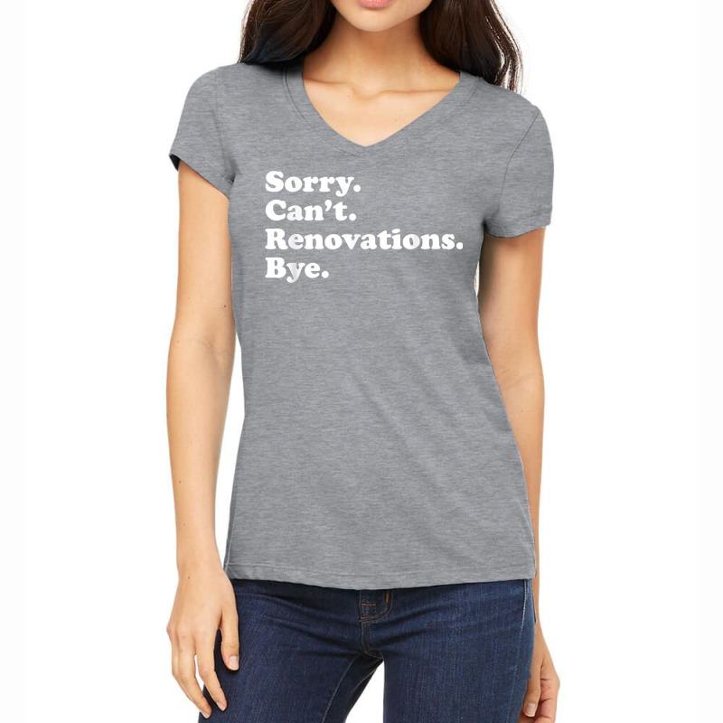 Funny Home Renovations Gift For Men Or Women T Shirt Women's V-Neck T-Shirt by GradenKacers | Artistshot