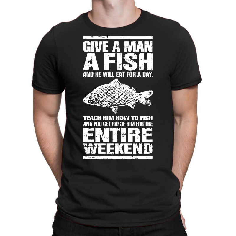 Give A Man A Fish Mens Funny Fishing T-shirt By Andini - Artistshot