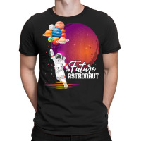 Future Astronaut Shirt Gifts Aerospace Engineer Space Planet T Shirt T-shirt | Artistshot