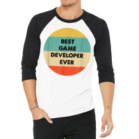 Game Developer Shirt  Best Game Developer Ever T Shirt 3/4 Sleeve Shirt | Artistshot