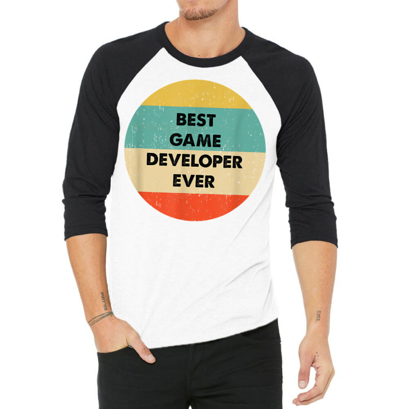 Game Developer Shirt  Best Game Developer Ever T Shirt 3/4 Sleeve Shirt by GradenKacers | Artistshot