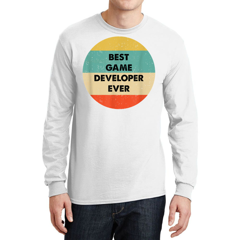 Game Developer Shirt  Best Game Developer Ever T Shirt Long Sleeve Shirts by GradenKacers | Artistshot