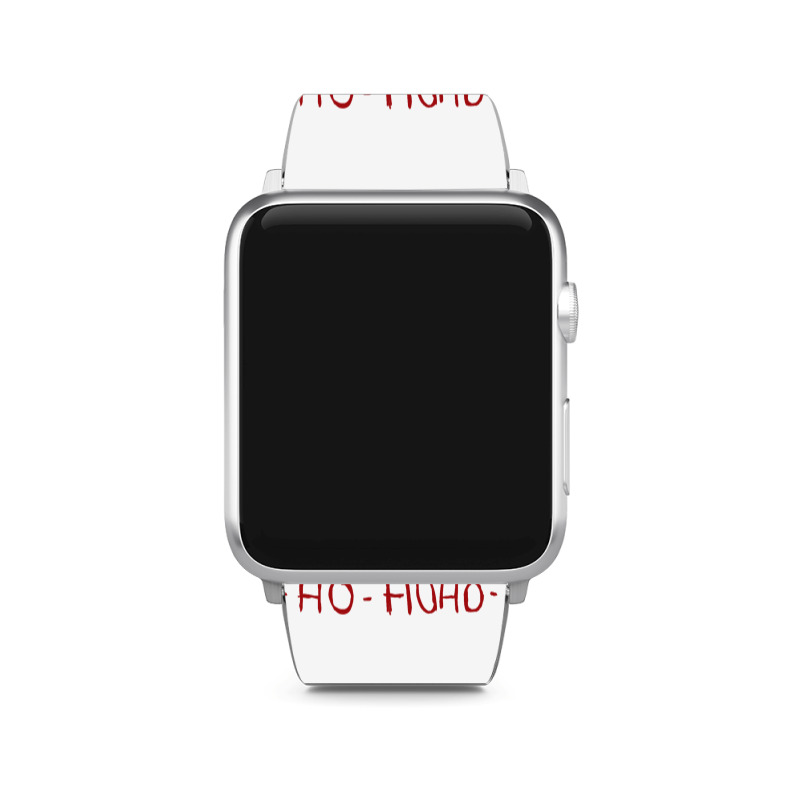 Now I Have A Machine Gun Ho Ho Ho Sweatshirt Apple Watch Band | Artistshot