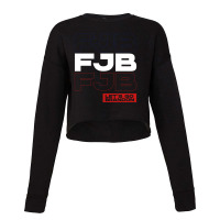 Fjb Let’s Go Brandon - Usa Political Gift Cropped Sweater | Artistshot