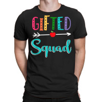 Gifted Squad Teacher Back To School T Shirt T-shirt | Artistshot