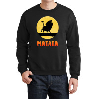 Matata Crewneck Sweatshirt | Artistshot