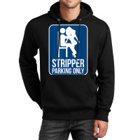 Funny Dirty Adult Humor Stripper Parking Strip Club T Shirt Unisex Hoodie | Artistshot