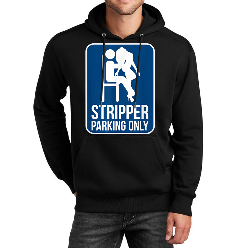 Funny Dirty Adult Humor Stripper Parking Strip Club T Shirt Unisex Hoodie by evansjalayia | Artistshot