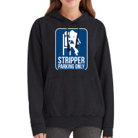 Funny Dirty Adult Humor Stripper Parking Strip Club T Shirt Vintage Hoodie | Artistshot