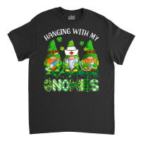 St Patricks Day Hanging With My Gnomies Nurse Stethoscope T Shirt Classic T-shirt | Artistshot