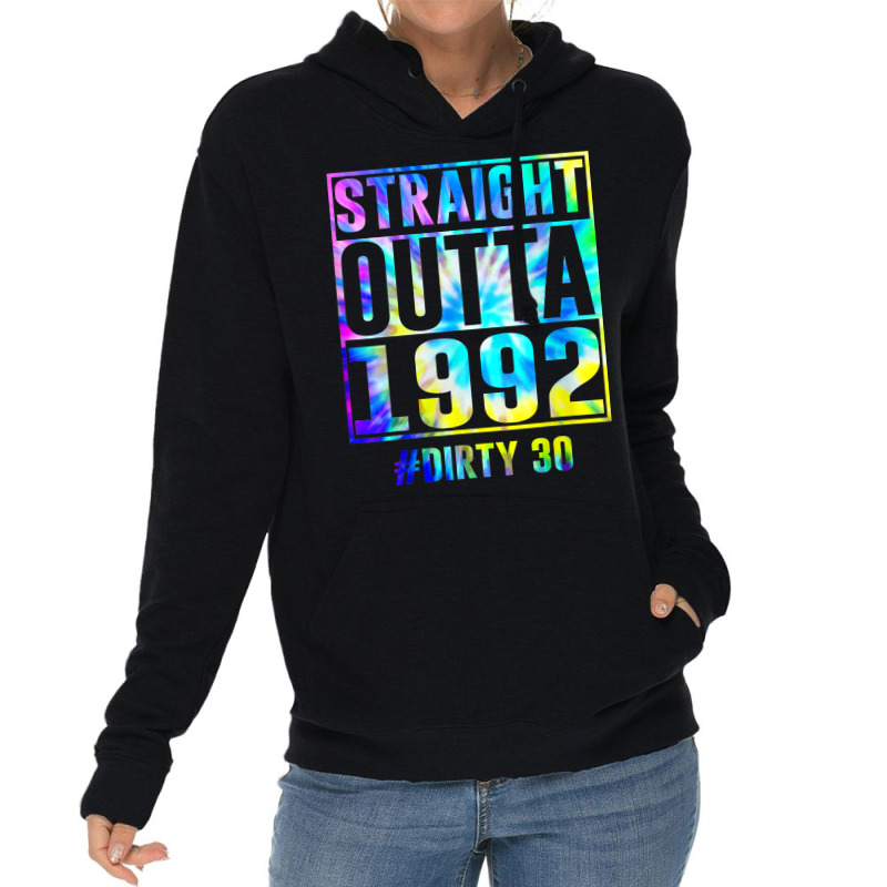 Straight Outta 1992 Dirty Thirty Funny 30th Birthday Gift T Shirt Lightweight Hoodie | Artistshot