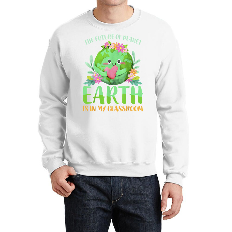 Teachers Earth Day 2022 Classroom Funny Mens Womens T Shirt Crewneck Sweatshirt | Artistshot