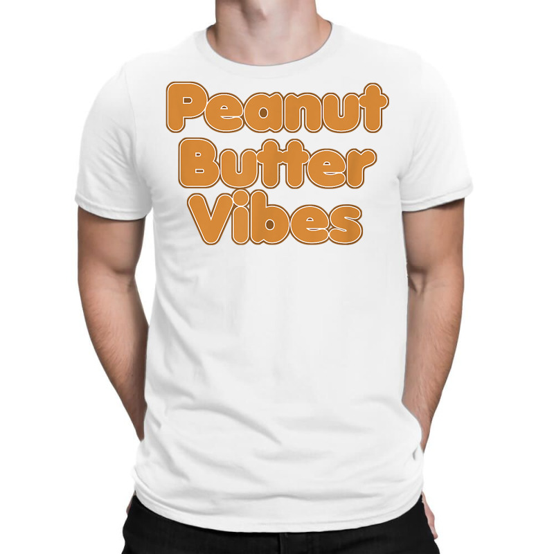 Peanut Butter Vibes Peanut Butter & Jelly Lovers Day T Shirt T-shirt | Artistshot