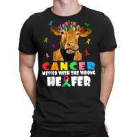 Cancer Messed With The Wrong Heifer Cow Lover Fight Cancer T Shirt T-shirt | Artistshot