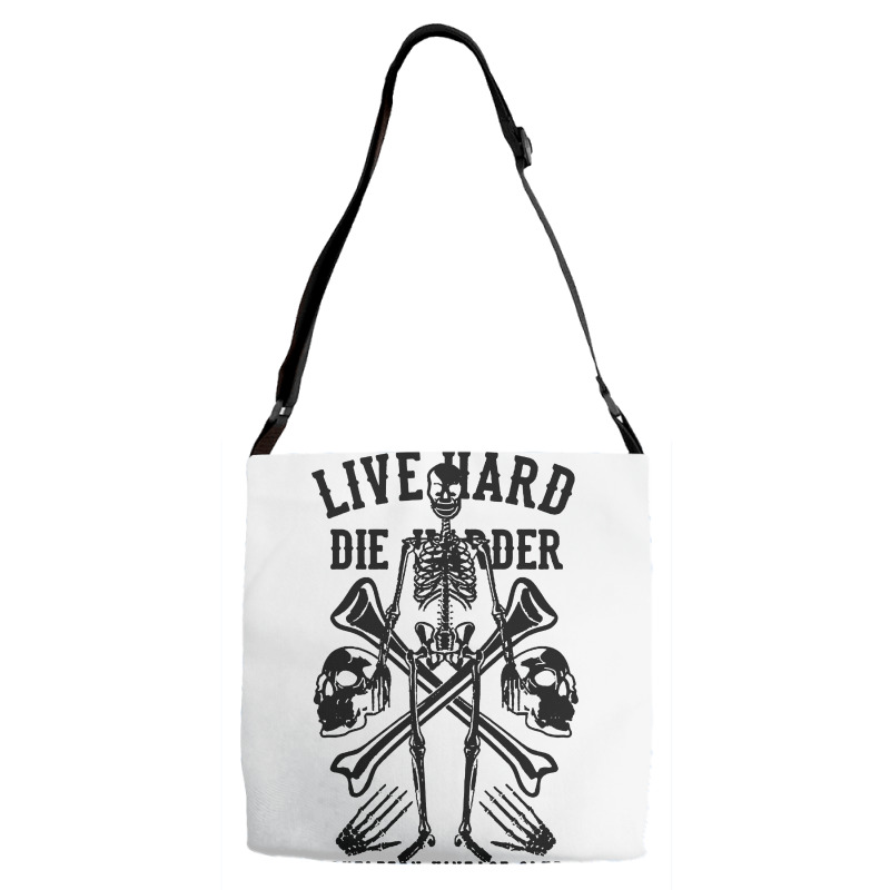 Live Hard Die Harder Adjustable Strap Totes | Artistshot