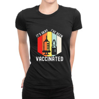 Vaccinated Vaccine Pro Vaccination Immunization Ladies Fitted T-shirt | Artistshot