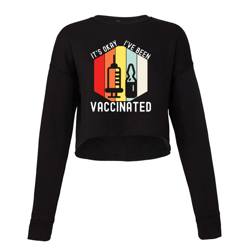 Vaccinated Vaccine Pro Vaccination Immunization Cropped Sweater by lapilune | Artistshot