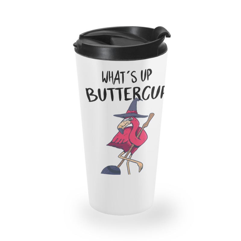 Flamingo Tropical Whats Up Buttercup You Just Flipped My Witch Switch  Travel Mug | Artistshot