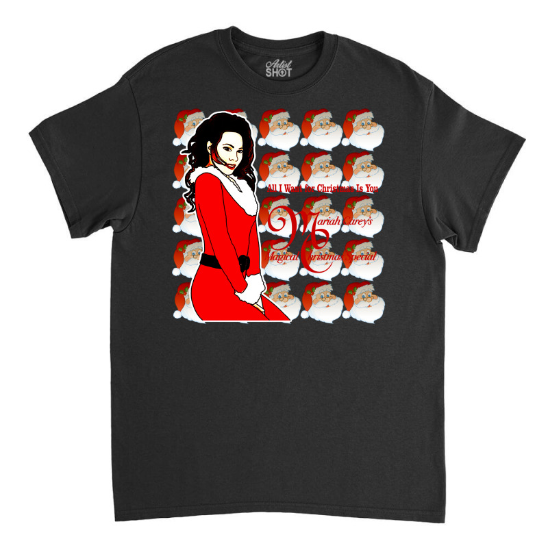 All I Want For Christmas Is You Classic T-shirt by ABudiPranoto | Artistshot