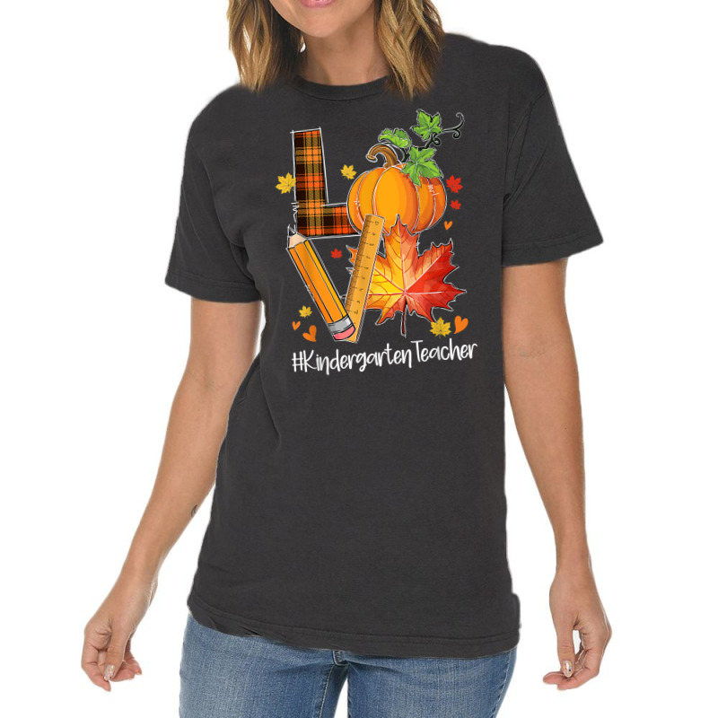 Love Kindergarten Teacher Fall Leaves Autumn Season Pumpkin T Shirt Vintage T-Shirt by yepesfoloudeni | Artistshot