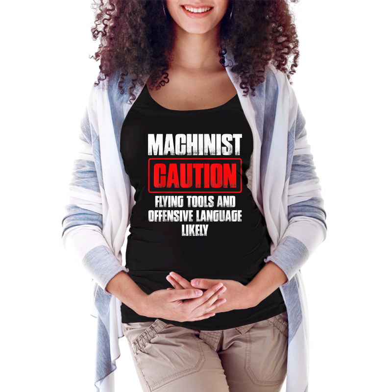 Machinist Tools Machine Operator Machining T Shirt Maternity Scoop Neck T-shirt by yepesfoloudeni | Artistshot