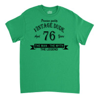 Aged 76 Years Classic T-shirt | Artistshot