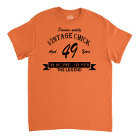 Wintage Chick 49 Classic T-shirt | Artistshot