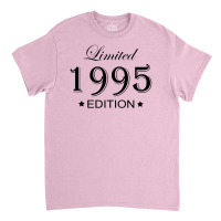 Limited Edition 1995 Classic T-shirt | Artistshot