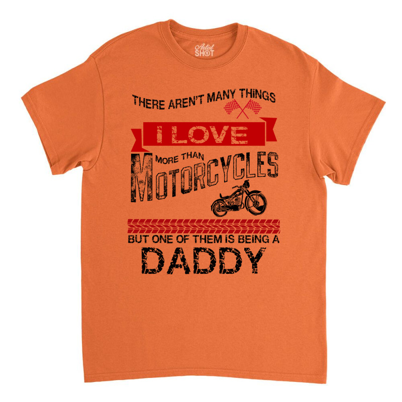 This Daddy Loves Motorcycles Classic T-shirt | Artistshot