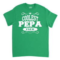 Coolest Pepa Ever Classic T-shirt | Artistshot