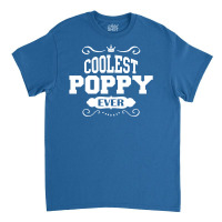 Coolest Poppy Ever Classic T-shirt | Artistshot