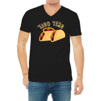 Cinco De Mayo Taco Time T  Shirt Cinco De Mayo Shirt Taco Time T  Shir V-neck Tee | Artistshot