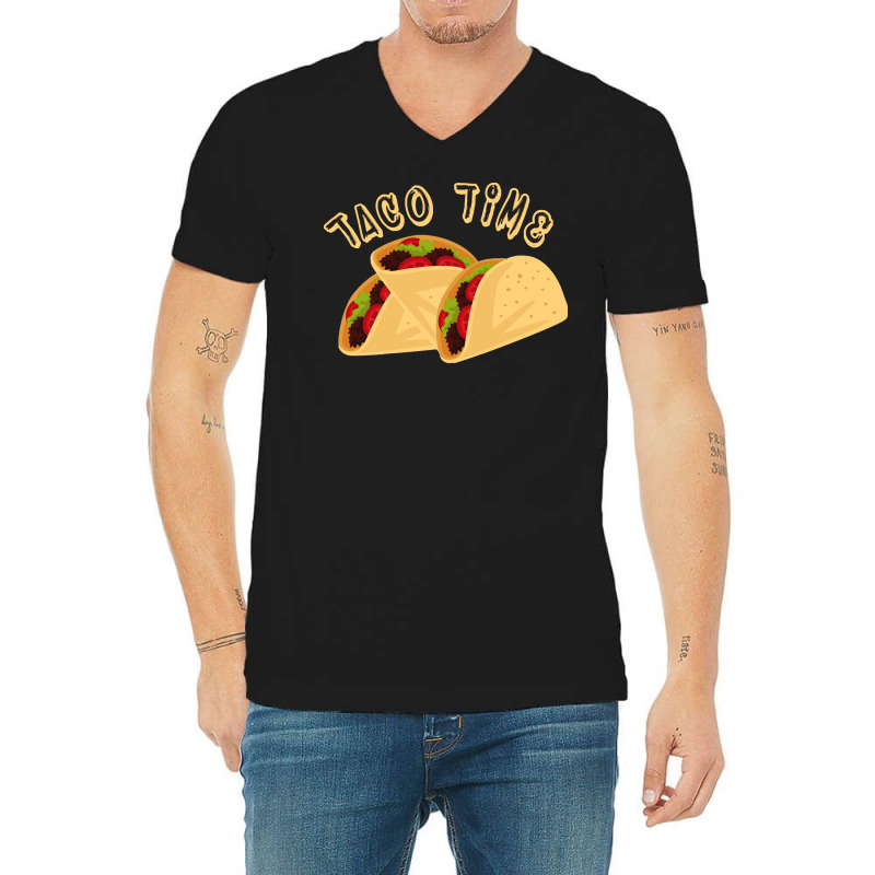 Cinco De Mayo Taco Time T  Shirt Cinco De Mayo Shirt Taco Time T  Shir V-Neck Tee by fframi817 | Artistshot