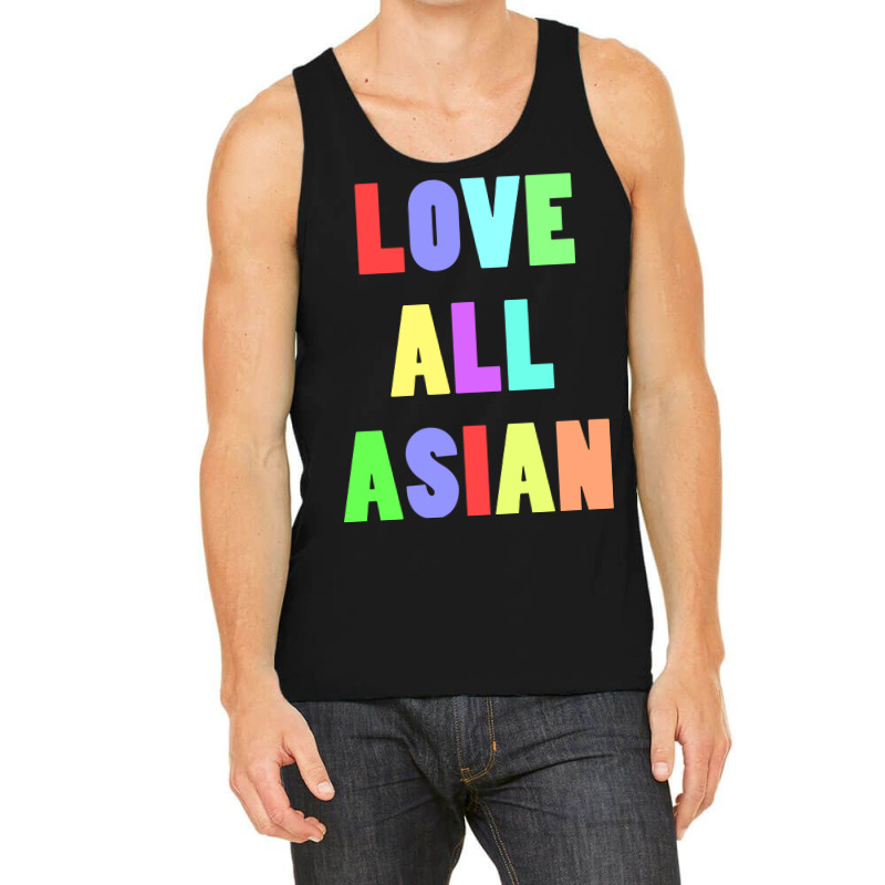 Love All Asian Tank Top by ren21 | Artistshot