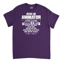 Being An Animator Classic T-shirt | Artistshot