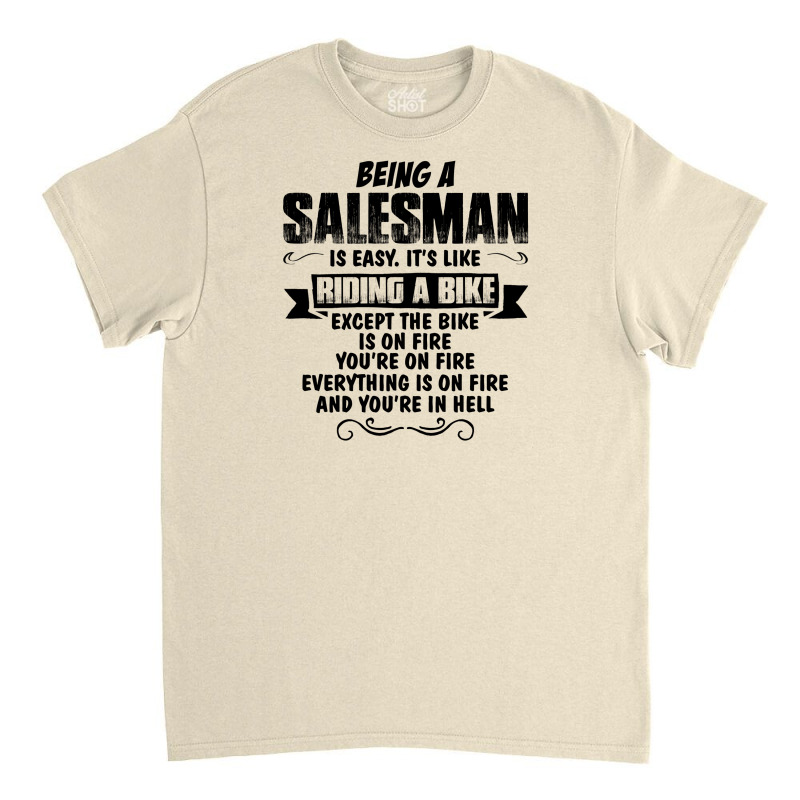 Being A Salesman Copy Classic T-shirt | Artistshot