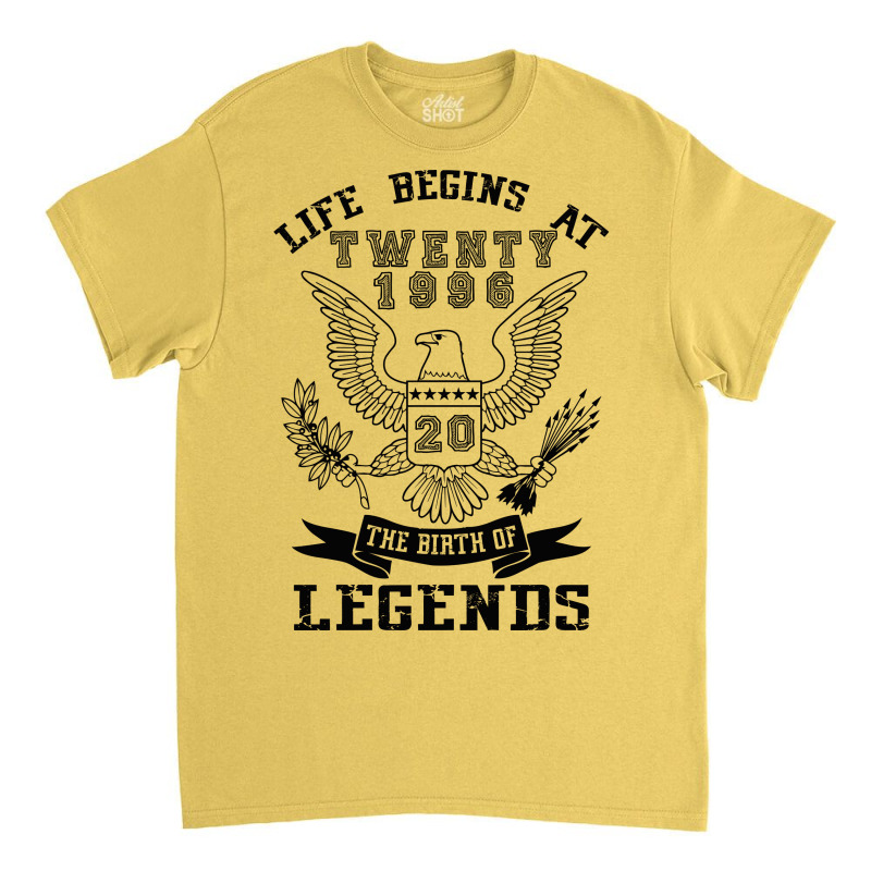 Life Begins At Twenty 1996 The Birth Of Legends Classic T-shirt | Artistshot