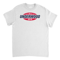 Underwood 2016 Classic T-shirt | Artistshot